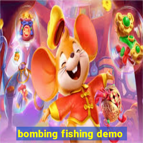 bombing fishing demo